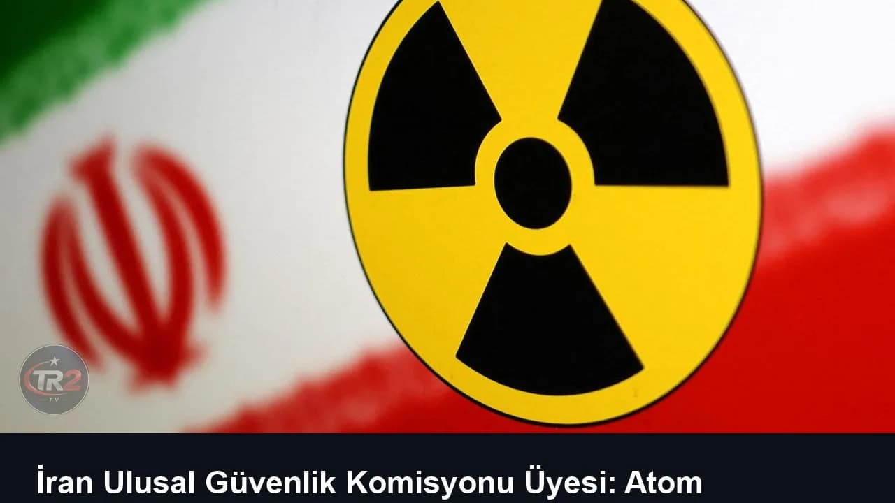 İran Ulusal Güvenlik Komisyonu Üyesi: Atom bombası yapımı politikamızın parçası değil