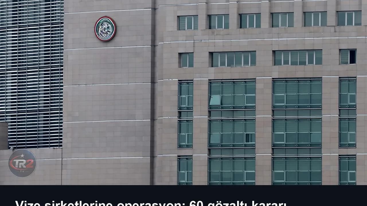 Vize şirketlerine operasyon: 60 gözaltı kararı