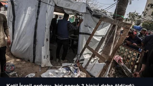 Katil İsrail ordusu, biri çocuk 3 kişiyi daha öldürdü