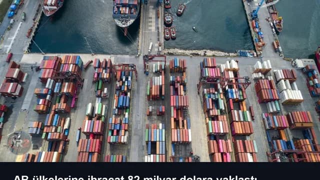 AB ülkelerine ihracat 82 milyar dolara yaklaştı