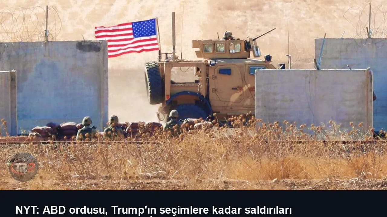 NYT: ABD ordusu, Trump'ın seçimlere kadar saldırıları "durdurduğu" İran'a karşı seçenekleri değerlendiriyor