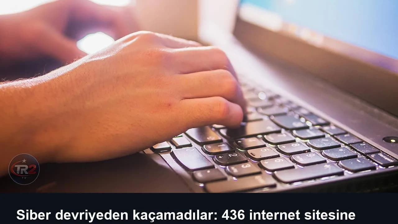 Siber devriyeden kaçamadılar: 436 internet sitesine erişim engellendi