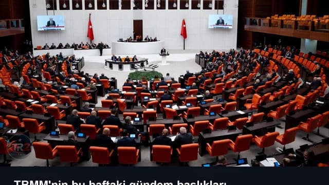 TBMM'nin bu haftaki gündem başlıkları