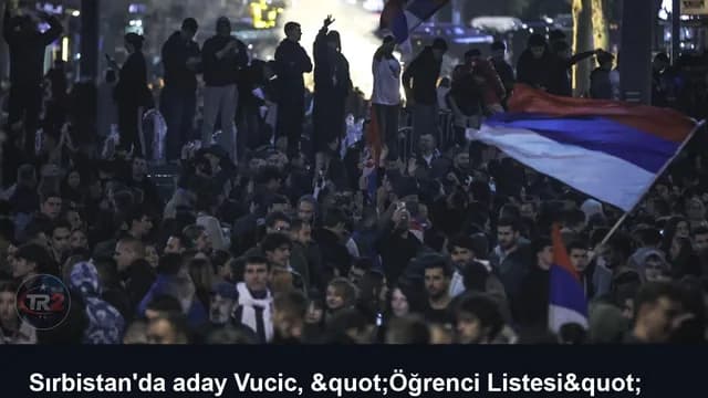 Sırbistan'da aday Vucic, "Öğrenci Listesi" karşısında seçim mağlubiyetini kabul etti