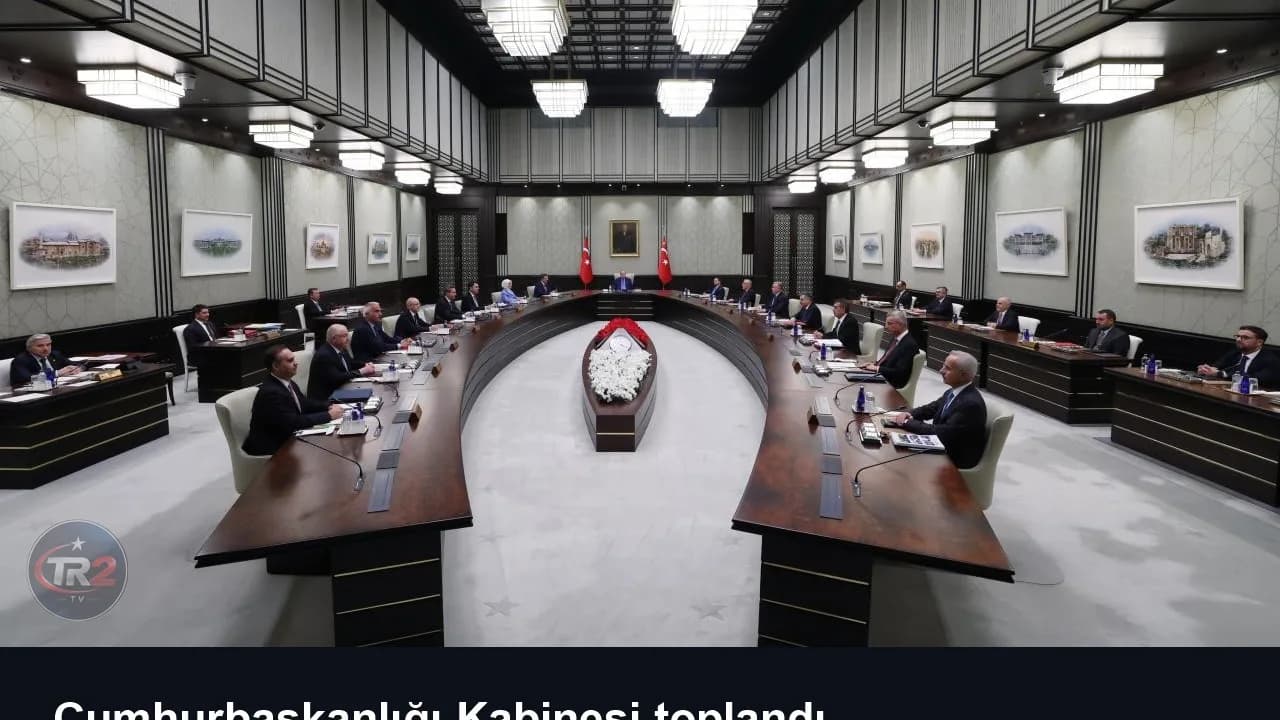 Cumhurbaşkanlığı Kabinesi toplandı