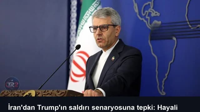 İran'dan Trump'ın saldırı senaryosuna tepki: Hayali düşman uydurmacası