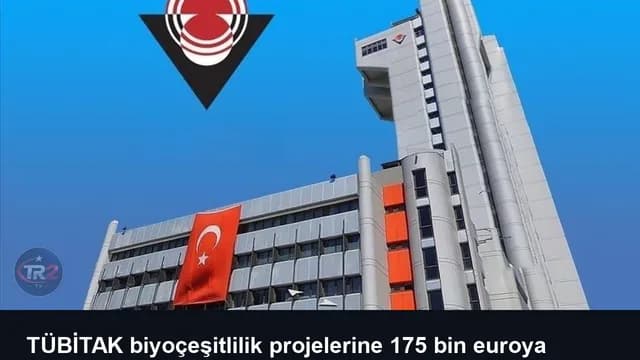 TÜBİTAK biyoçeşitlilik projelerine 175 bin euroya kadar destek verecek