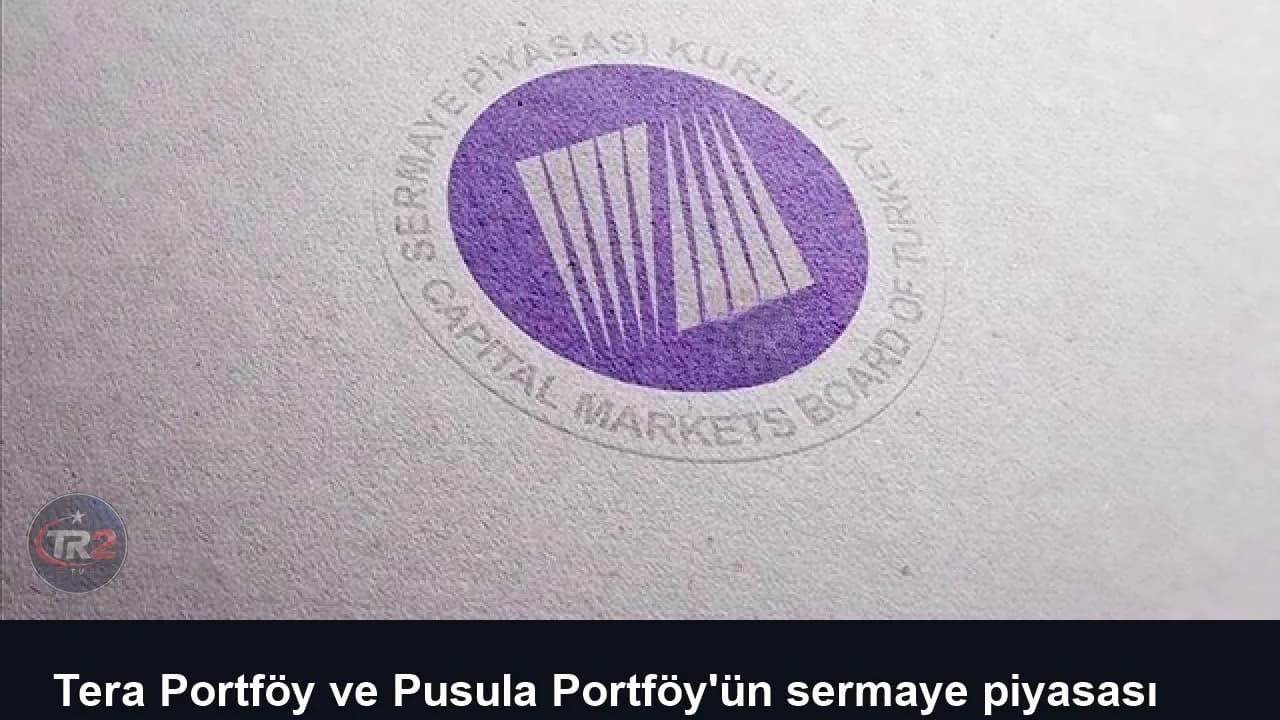 Tera Portföy ve Pusula Portföy'ün sermaye piyasası faaliyetleri durduruldu