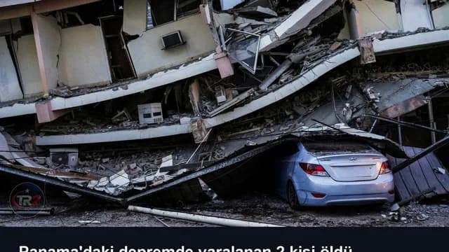 Panama'daki depremde yaralanan 2 kişi öldü