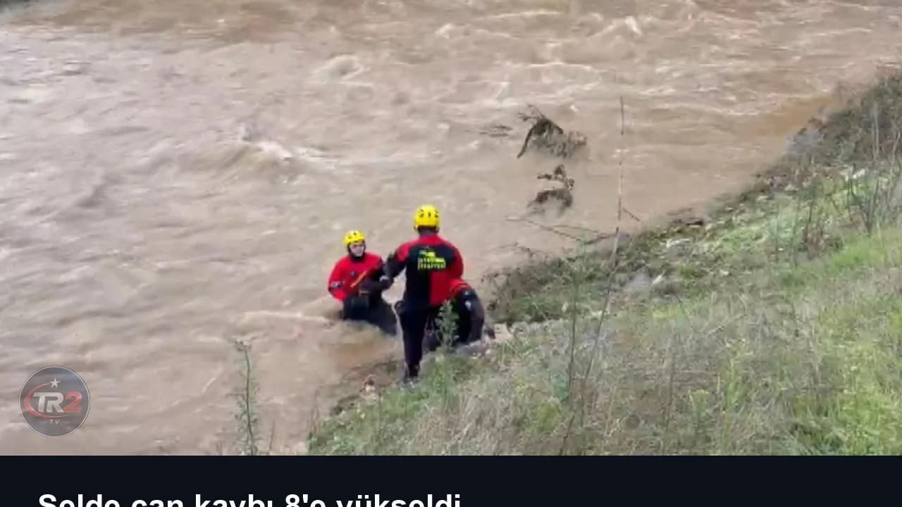 Selde can kaybı 8'e yükseldi
