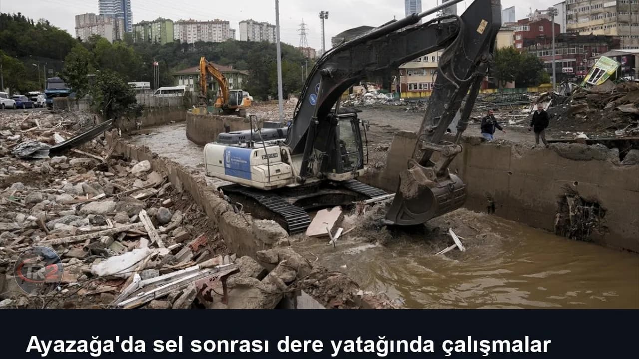 Ayazağa'da sel sonrası dere yatağında çalışmalar sürüyor