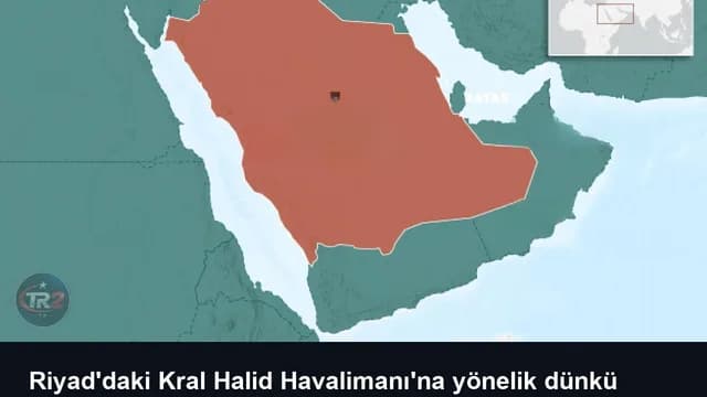 Riyad'daki Kral Halid Havalimanı'na yönelik dünkü saldırıda 1 kişi öldü, 11 kişi yaralandı
