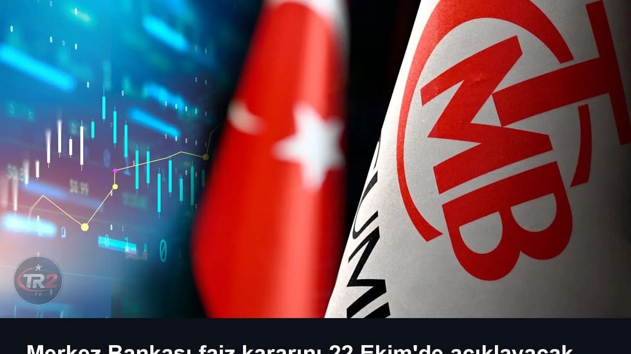 Merkez Bankası faiz kararını 22 Ekim'de açıklayacak