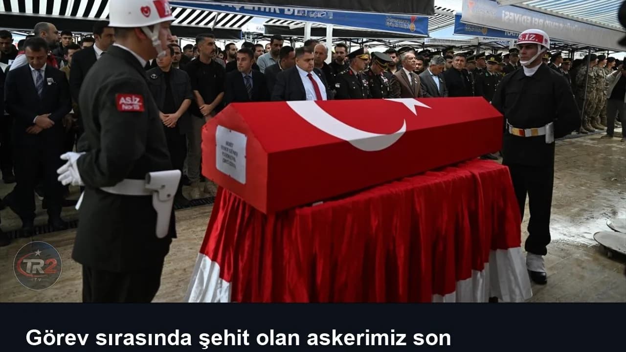 Görev sırasında şehit olan askerimiz son yolculuğuna uğurlandı