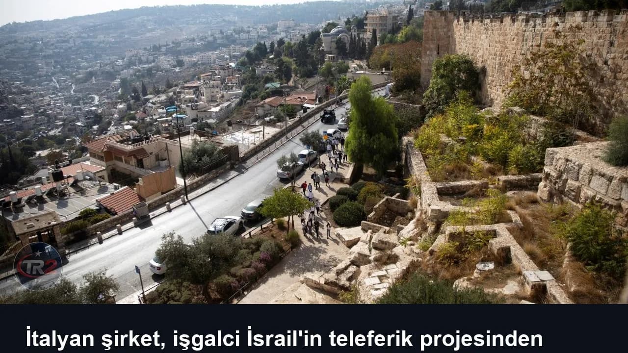 İtalyan şirket, işgalci İsrail'in teleferik projesinden çekildi