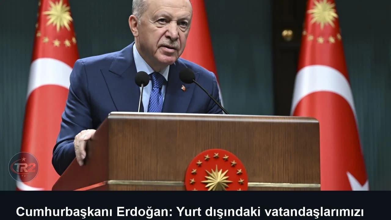 Cumhurbaşkanı Erdoğan: Yurt dışındaki vatandaşlarımızı ahlak yoksunu tiplerin insafına bırakmayacağız
