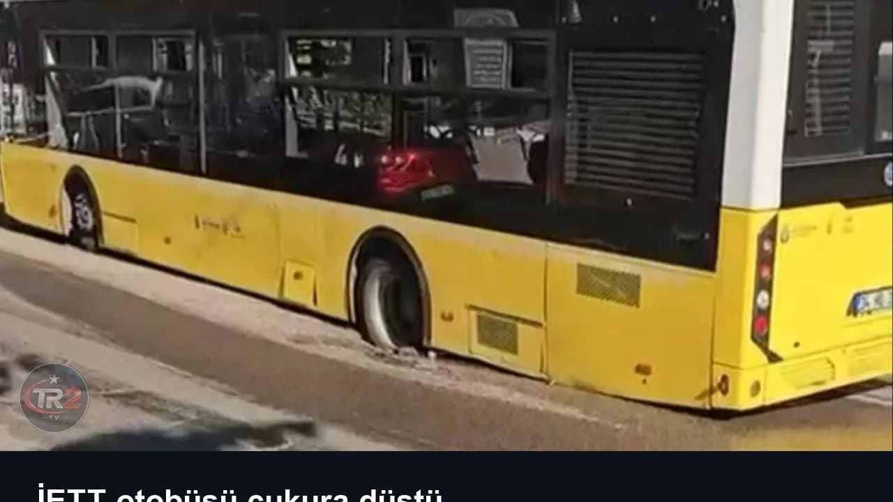 İETT otobüsü çukura düştü