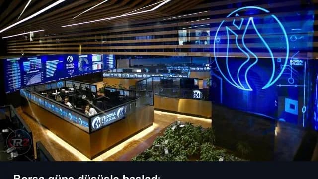 Borsa güne düşüşle başladı