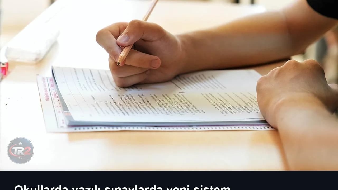Okullarda yazılı sınavlarda yeni sistem