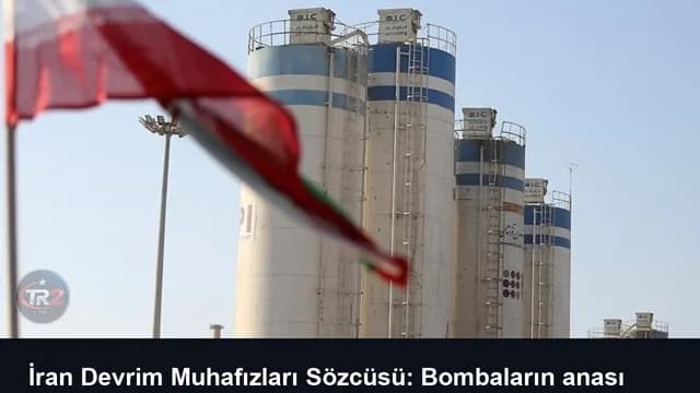 İran Devrim Muhafızları Sözcüsü: Bombaların anası nükleer faaliyetlerimizi durduramaz