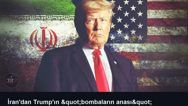 İran'dan Trump'ın "bombaların anası" tehdidine yanıt: Bombanın adı ve büyüklüğü önemli değil