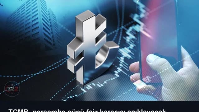 TCMB, perşembe günü faiz kararını açıklayacak