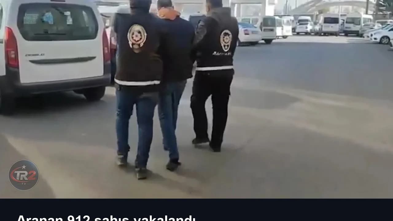 Aranan 912 şahıs yakalandı
