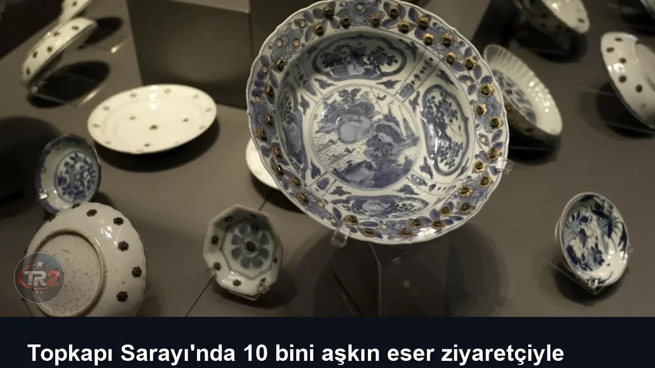 Topkapı Sarayı'nda 10 bini aşkın eser ziyaretçiyle buluşacak