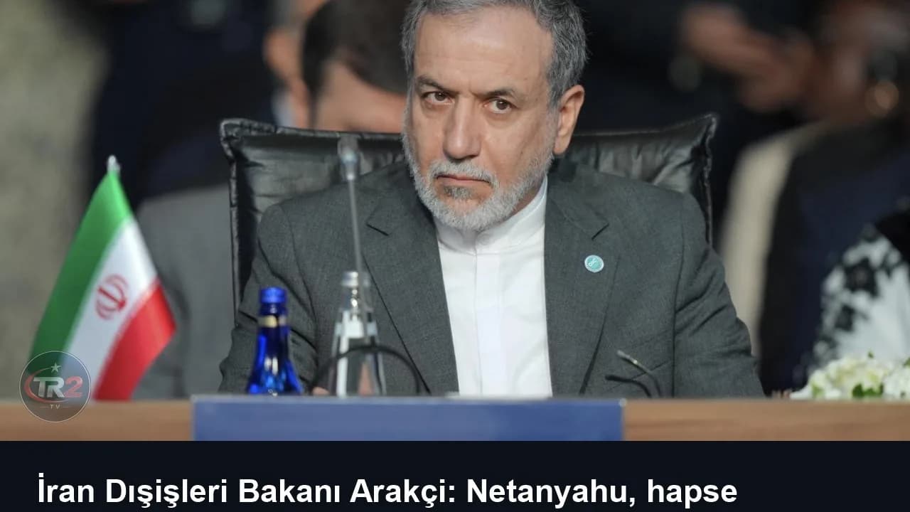 İran Dışişleri Bakanı Arakçi: Netanyahu, hapse girmemek için ABD'yi savaşa sürüklüyor
