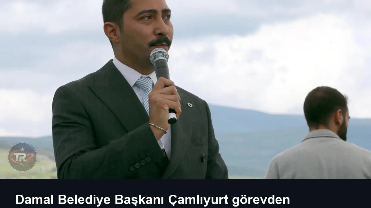 Damal Belediye Başkanı Çamlıyurt görevden uzaklaştırıldı