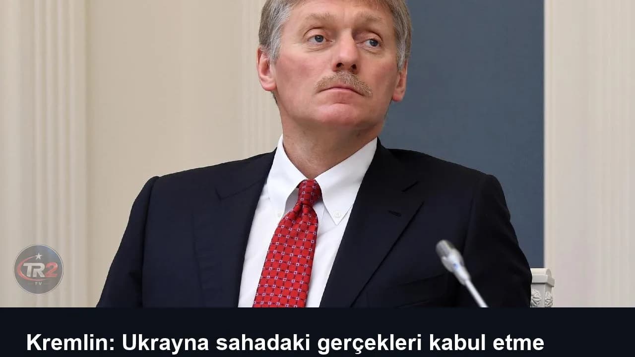 Kremlin: Ukrayna sahadaki gerçekleri kabul etme yönünde siyasi irade göstermeli
