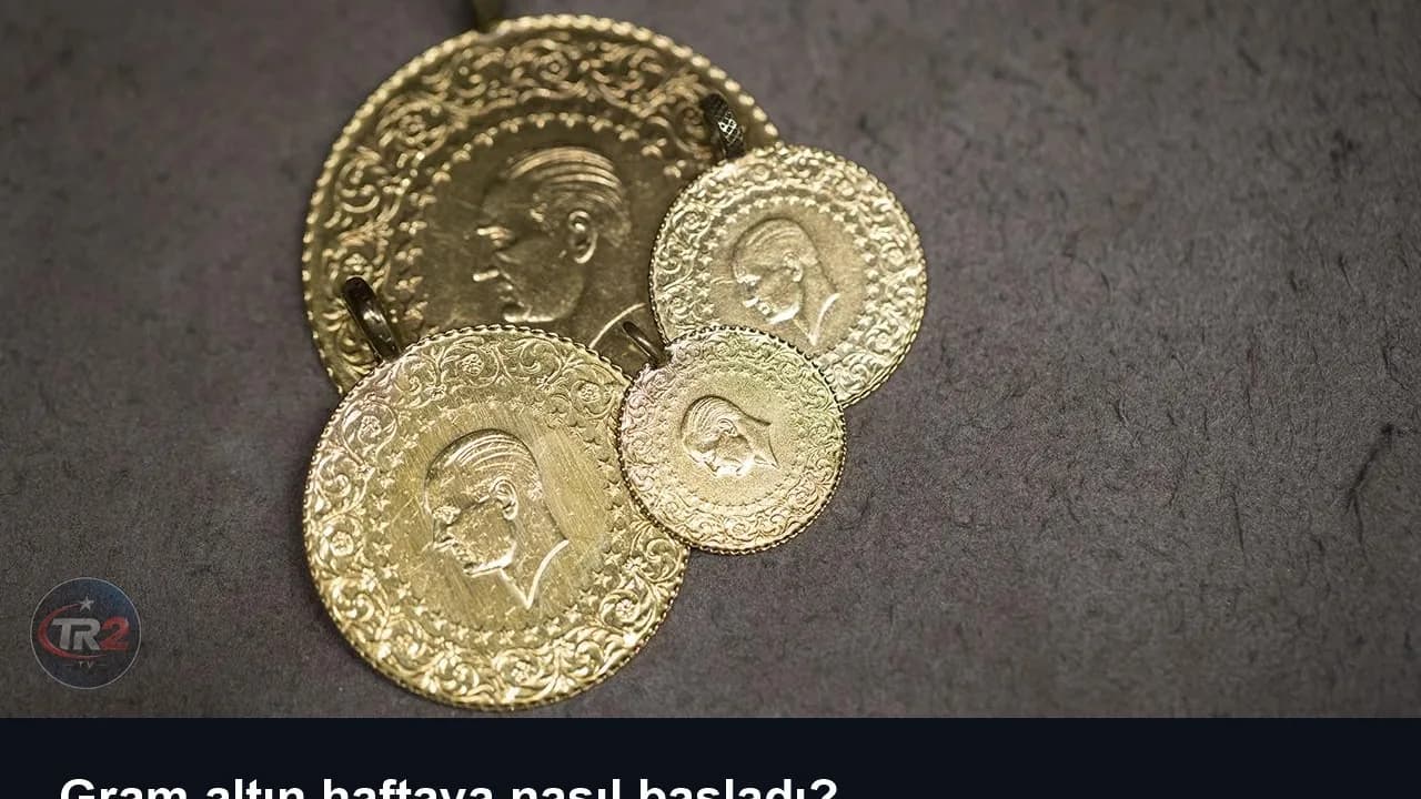 Gram altın haftaya nasıl başladı?