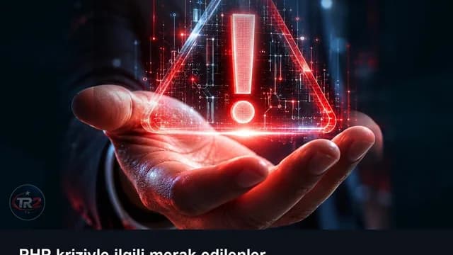 PHP kriziyle ilgili merak edilenler