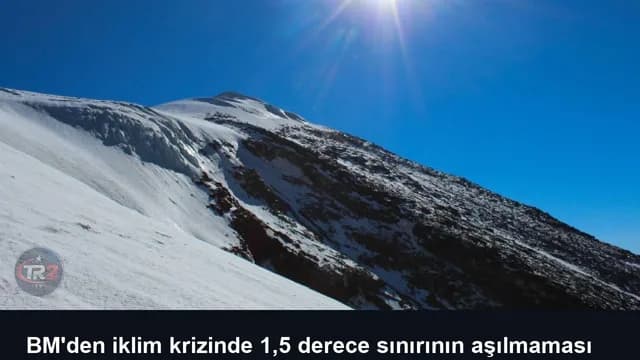 BM'den iklim krizinde 1,5 derece sınırının aşılmaması için hızlı hareket edilmesi çağrısı