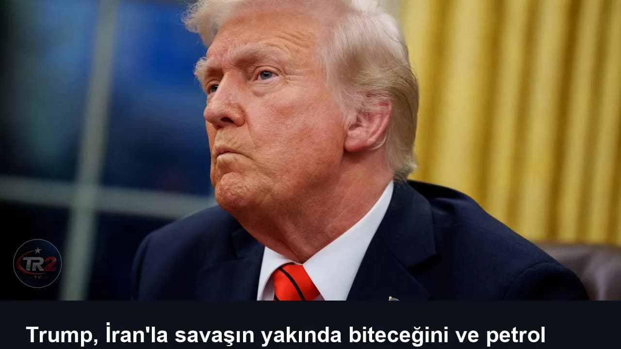 Trump, İran'la savaşın yakında biteceğini ve petrol fiyatlarının düşeceğini yineledi