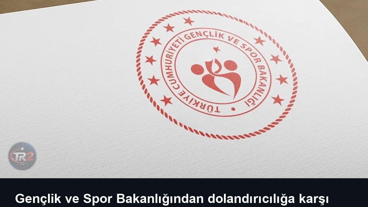 Gençlik ve Spor Bakanlığından dolandırıcılığa karşı uyarı