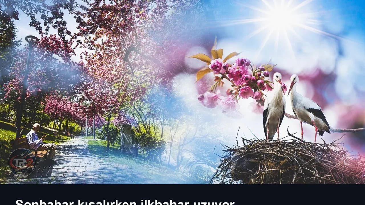 Sonbahar kısalırken ilkbahar uzuyor