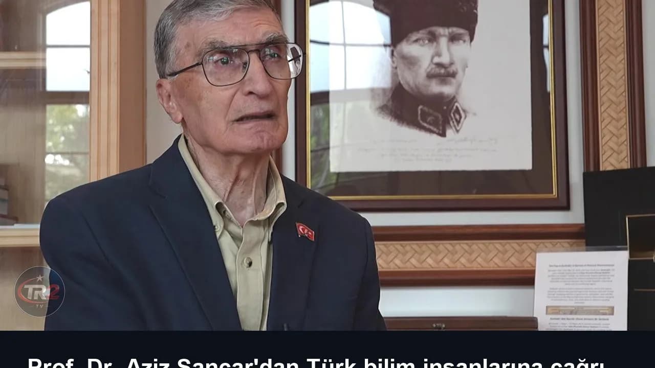 Prof. Dr. Aziz Sancar'dan Türk bilim insanlarına çağrı