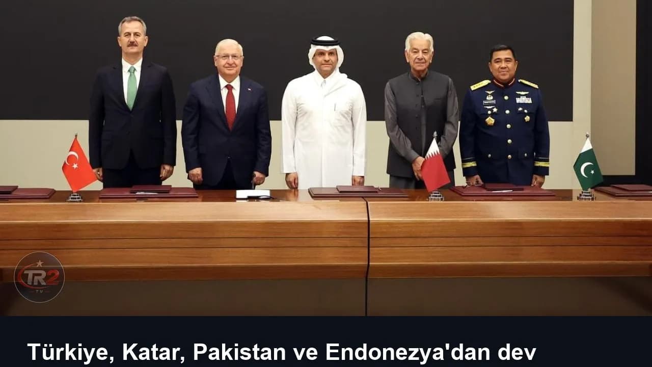 Türkiye, Katar, Pakistan ve Endonezya'dan dev savunma anlaşması