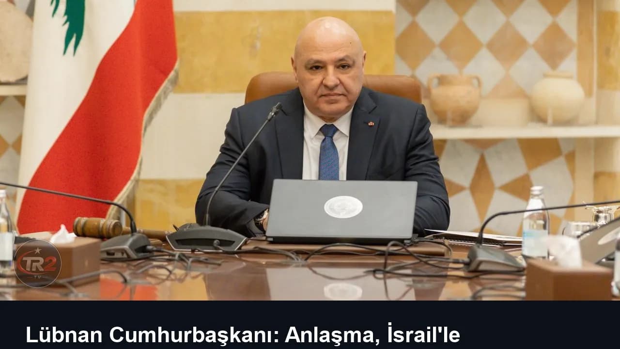 Lübnan Cumhurbaşkanı: Anlaşma, İsrail'le düşmanlığı bitirmenin tek yolu