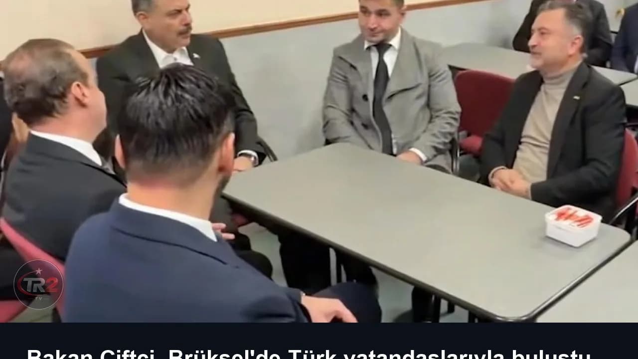 Bakan Çiftçi, Brüksel'de Türk vatandaşlarıyla buluştu