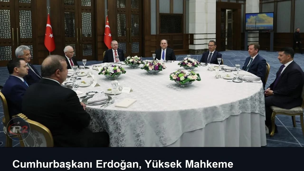 Cumhurbaşkanı Erdoğan, Yüksek Mahkeme Başkanlarıyla yemekte bir araya geldi