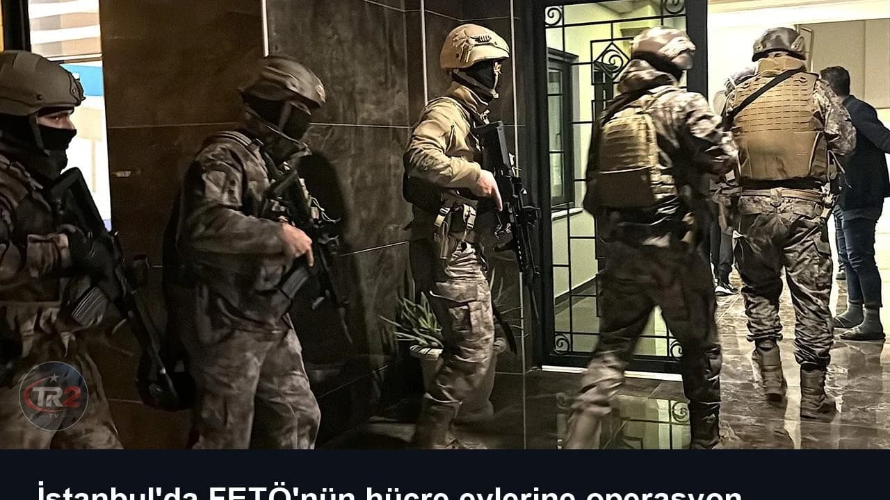 İstanbul'da FETÖ'nün hücre evlerine operasyon