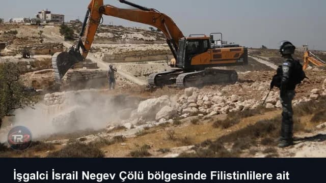 İşgalci İsrail Negev Çölü bölgesinde Filistinlilere ait 80 evi yıktı