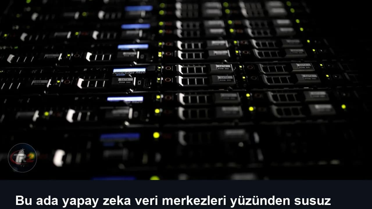 Bu ada yapay zeka veri merkezleri yüzünden susuz kaldı
