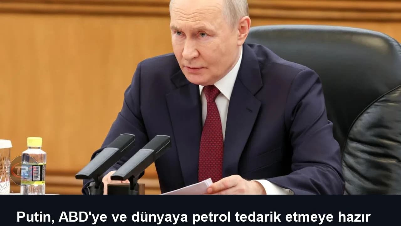 Putin, ABD'ye ve dünyaya petrol tedarik etmeye hazır olduklarını belirtti