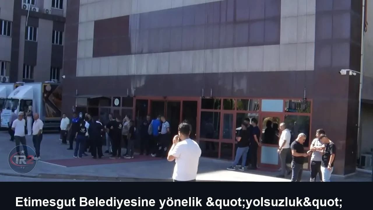 Etimesgut Belediyesine yönelik "yolsuzluk" soruşturmasında 7 şüpheli tutuklandı