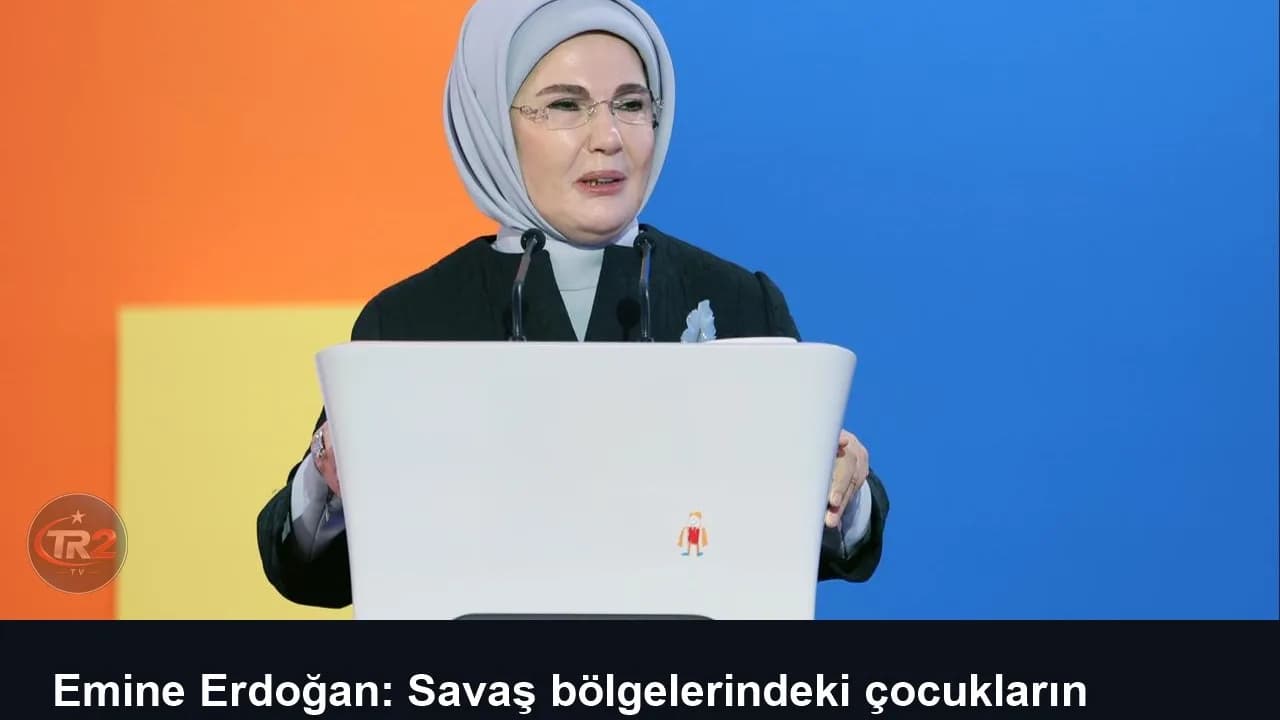 Emine Erdoğan: Savaş bölgelerindeki çocukların sesi olmak insanlık vazifemiz