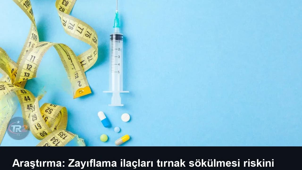 Araştırma: Zayıflama ilaçları tırnak sökülmesi riskini artırıyor