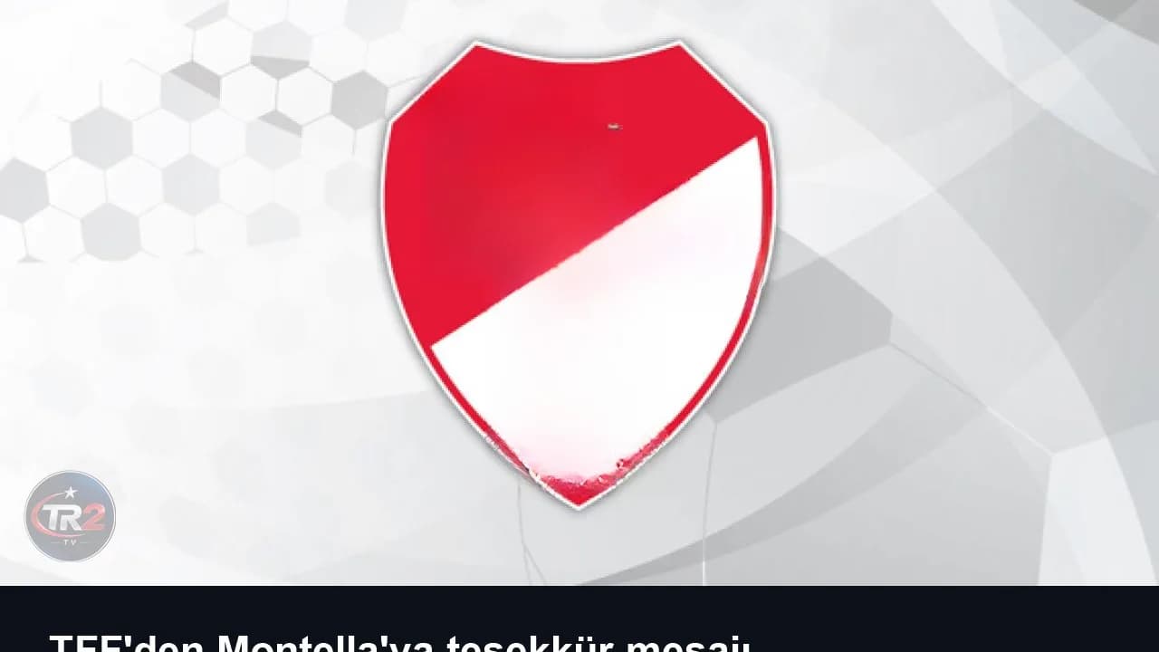 TFF'den Montella'ya teşekkür mesajı